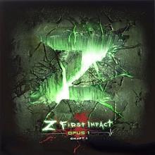 Z First Impact: Opus 1