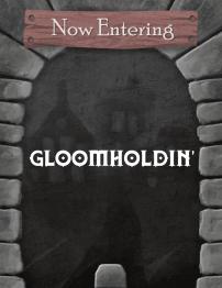 Gloomholdin'