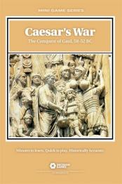Caesar's War: The Conquest of Gaul, 58-52 BC