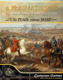 Pragmatic War: The War of the Austrian Succession 1741 – 1748
