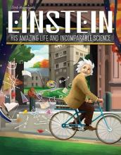 Einstein: His amazing life and incomparable science