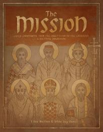 Mission: Early Christianity from the Crucifixion to the Crusades, The